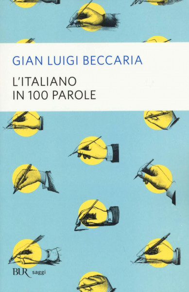 L'italiano in 100 parole (BUR Saggi)