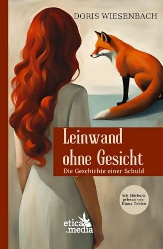Leinwand ohne Gesicht: Die Geschichte einer Schuld - Roman mitsamt Hörbuch