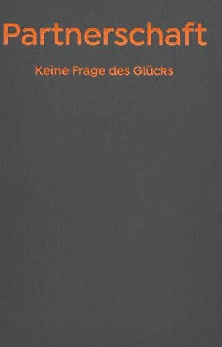 Partnerschaft - Keine Frage des Glücks.: The School of Life