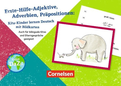 Erste Hilfe-Adjektive, Adverbien, Präpositionen: Kita-Kinder lernen Deutsch mit Bildkarten