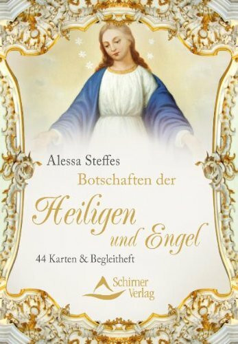Botschaften der Engel und Heiligen: 44 Karten & Begleitheft