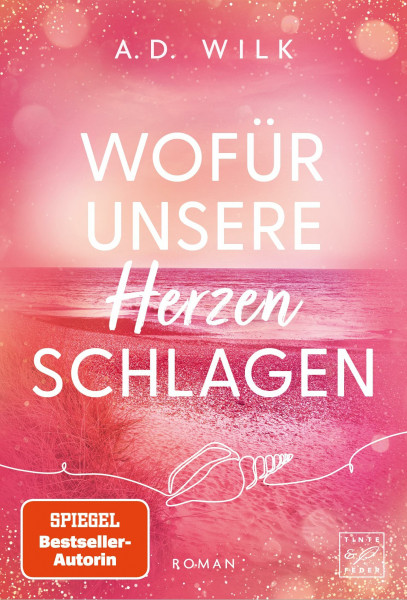 Wofür unsere Herzen schlagen (Tides of Hope, Band 1)