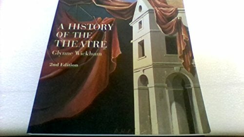 A History of the Theatre A History of the Theatre