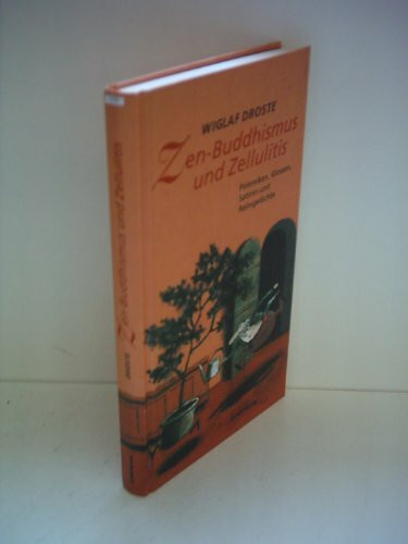Zen-Buddhismus und Zellulitis