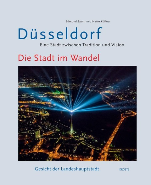 Düsseldorf. Eine Stadt zwischen Tradition und Vision