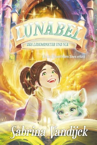 Lunabel – Das Lesemonster und Nia: Als der Himmel einen Stern erhielt