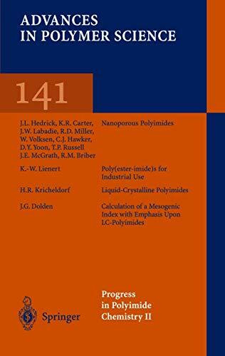 Progress in Polyimide Chemistry II (Advances in Polymer Science, 141, Band 141)