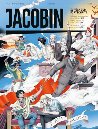 Zurück zum Fortschritt: JACOBIN #20/21