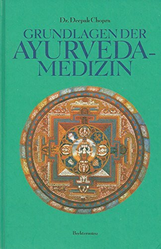 Grundlagen der Ayurveda-Medizin
