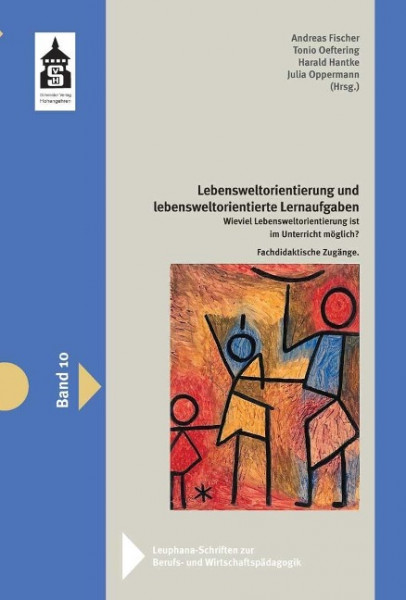 Lebensweltorientierung und lebensweltorientierte Lernaufgaben