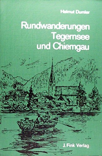 Rundwanderungen Tegernsee Und Chiemgau