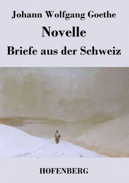 Novelle / Briefe aus der Schweiz