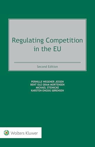 Regulating Competition in the Eu Regulating Competition in the Eu