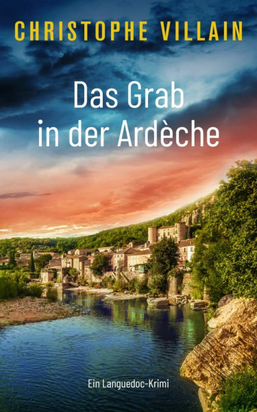 Das Grab in der Ardèche (Armand de Varenne und Margaux David ermitteln - Band 1))