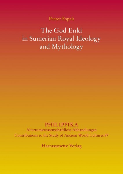 The God Enki in Sumerian Royal Ideology and Mythology