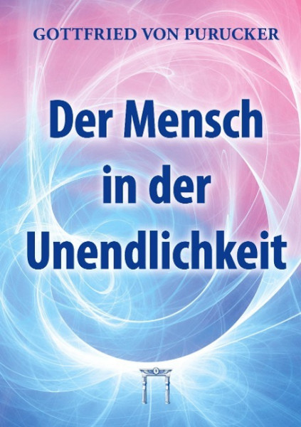 Der Mensch in der Unendlichkeit