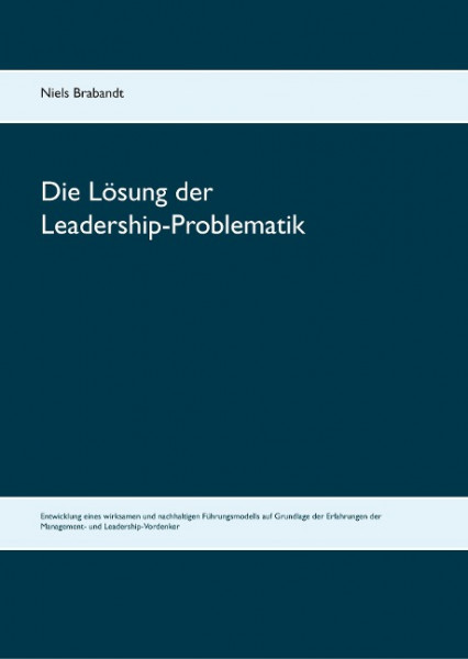Die Lösung der Leadership-Problematik