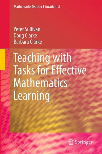 Teaching with Tasks for Effective Mathematics Learning