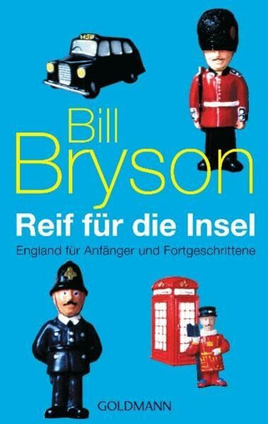 Reif für die Insel: England für Anfänger und Fortgeschrittene