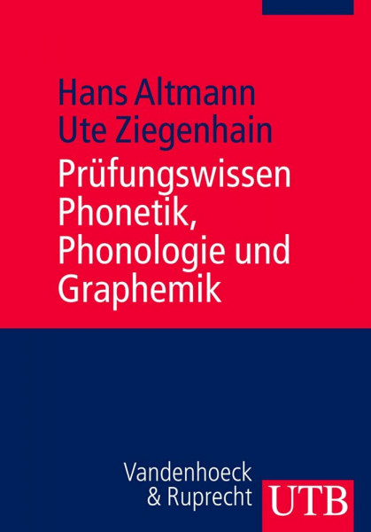 Prüfungswissen Phonetik, Phonologie, Graphemik: Arbeitstechniken - Klausurfragen - Lösungen: Arbeitstechniken - Klausufragen - Lösungen