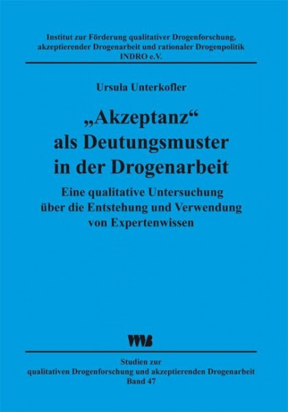 "Akzeptanz" als Deutungsmuster in der Drogenarbeit