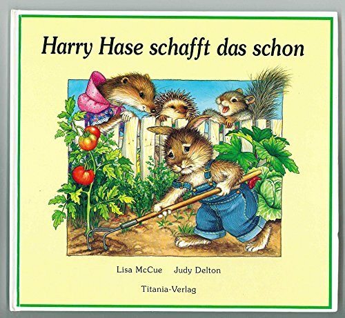 Harry Hase schafft das schon: Bilderbuch