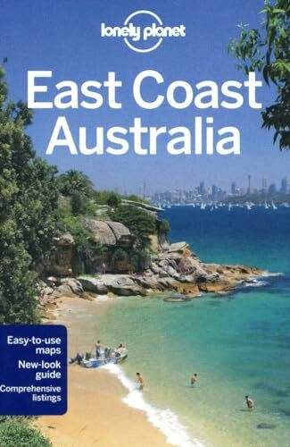 Lonely Planet East Coast Australia (Country Regional Guides)