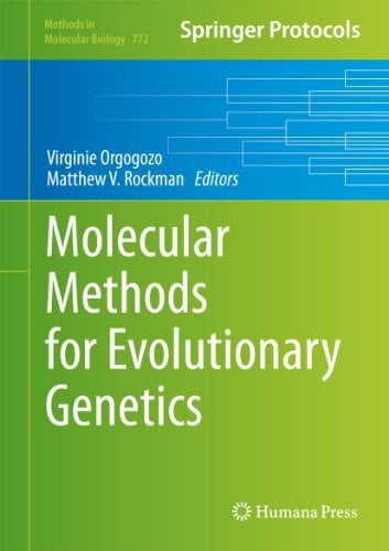 Molecular Methods for Evolutionary Genetics (Methods in Molecular Biology, 772, Band 772)