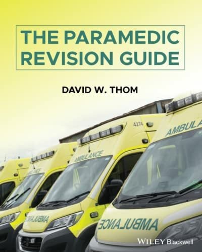 The Paramedic Revision Guide The Paramedic Revision Guide