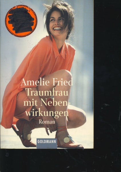 Traumfrau mit Nebenwirkungen (Goldmann Aktionen)