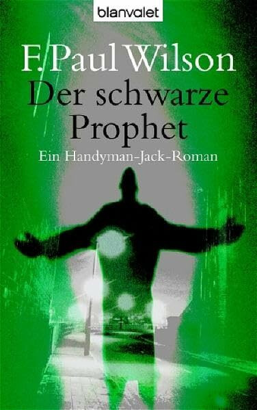Der schwarze Prophet: Ein Handyman-Jack-Roman: Ein Handyman-Jack-Roman. Deutsche Erstausgabe (Blanvalet Taschenbuch)