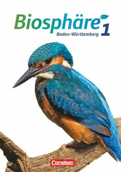 Biosphäre 1: Baden-Württemberg: Schülerbuch (Biosphäre Sekundarstufe I: Baden-Württemberg)