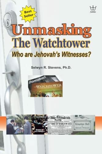 Unmasking the Watchtower: Who are Jehovah's Witnesses?