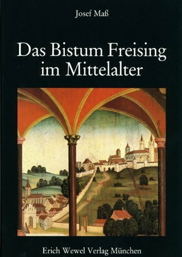 Geschichte des Erzbistums München und Freising / Das Bistum Freising im Mittelalter