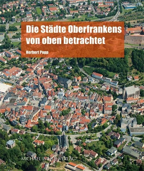 Die Städte Oberfrankens von oben betrachtet