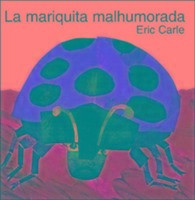 La Mariquita Malhumorada: The Grouchy Ladybug (Spanish Edition)