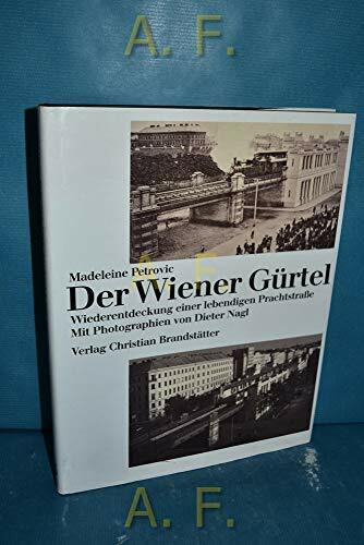 Der Wiener Gürtel: Wiederentdeckung einer lebendigen Prachtstrasse