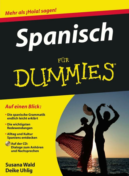 Spanisch für Dummies: Mehr als !Hola! sagen!