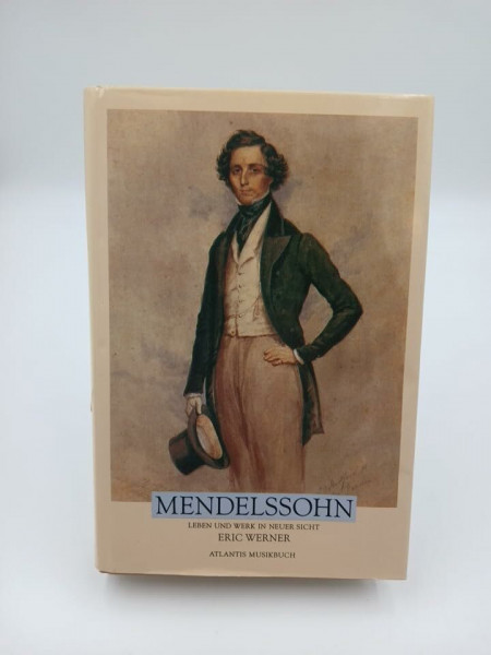 MENDELSSOHN - LEBEN UND WERK