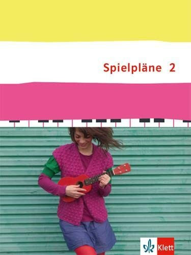 Spielpläne 2: Schulbuch Klasse 7/8 (Spielpläne. Bundesausgabe ab 2013)