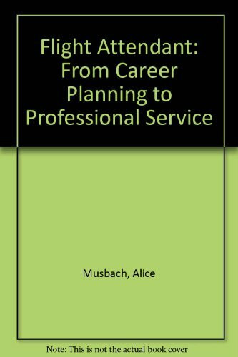 Flight Attendant: From Career Planning to Professional Service