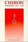 Chiron Ephemeride 1900-2000: Dt. /Franz. /Span. /Engl. (Standardwerke der Astrologie)