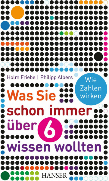 Was Sie schon immer über 6 wissen wollten: Wie Zahlen wirken