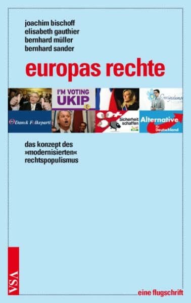 europas rechte: das konzept des 'modernisierten' rechtspopulismus eine flugschrift