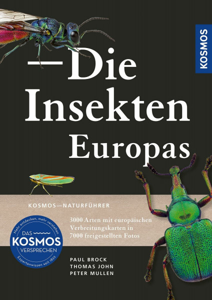 Insekten Europas: 3.000 Arten in 7.000 freigestellten Fotos mit Verbreitungskarten. KOSMOS Naturführer – der umfassendste Naturführer für Insekten auf dem Markt