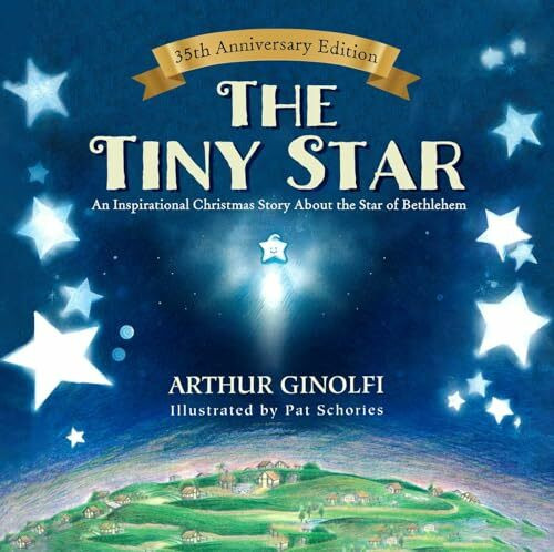 The Tiny Star: An Inspirational Christmas Story About the Star of Bethlehem (Faith-Based Picture Books for God’s ChildrenTM)