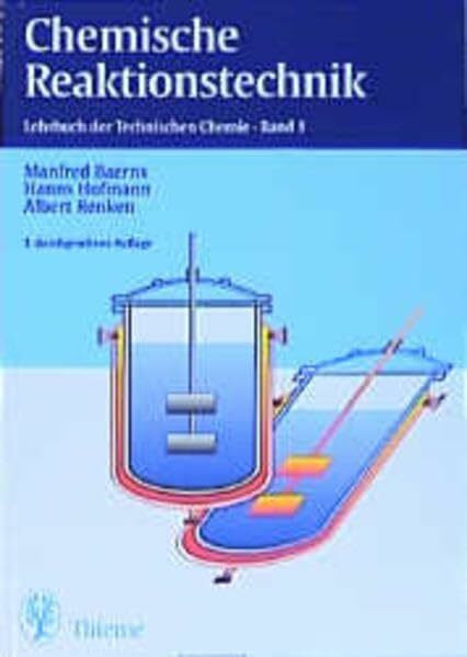 Lehrbuch der Technischen Chemie / Chemische Reaktionstechnik