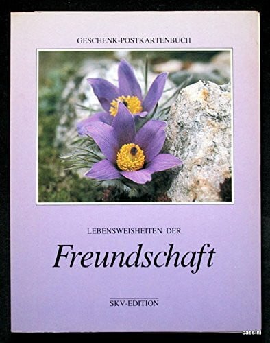 Lebensweisheiten der Freundschaft (Geschenkpostkartenbücher)