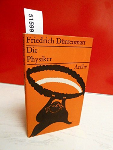 Die Physiker. Eine Komödie in zwei Akten