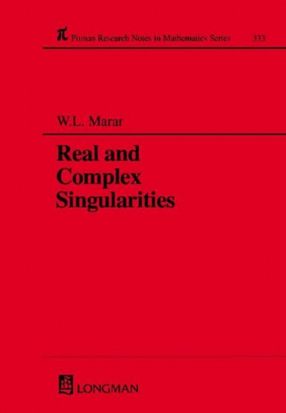 Real and Complex Singularities (Research Notes in Mathematics, 333, Band 333)